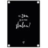 Tuinposter zwart met witte tekst- he zon ga je mee stralen - merk zoedt 60x80cm