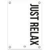 witte tuinposter met zwarte text just relax
