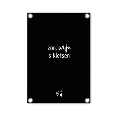 Tuinposter zwart met tekst - Zon, wijn & kletsen 60x80cm – Zoedt