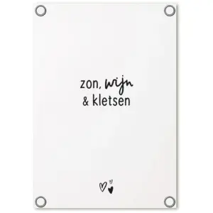 Witte tuinposter – ‘Zon, wijn & kletsen’ – 60 x 80 cm - zoedt
