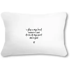 Zoedt - Wit buitenkussen – gedicht ‘Een glas in mijn hand, voeten in ’t zand…’ – 50x30 cm