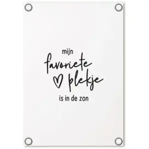 witte tuinposter – ‘Mijn favoriete plekje is in de zon’ – 60 x 80 cm – Zoedt
