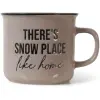 JENS LIVING retro MOK taupe “ thers's snow place like home”